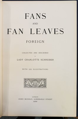 Lot 189 - Schreiber (Lady Charlotte). Fans and Fan Leaves, English/Foreign, 2 volumes, John Murray, 1888-1890