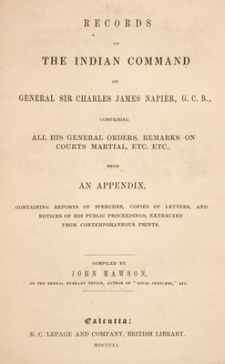 Lot 54 - Mawson (John). Records of the Indian Command of General Sir Charles James Napier, G.C.B.