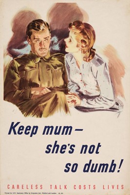 Lot 470 - World War II Posters. A collection of WWII posters including 'Careless Talk Costs Lives', circa 1941