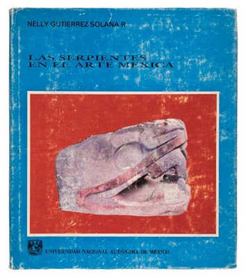 Lot 417 - Rickards (Nelly Gutierrez Solana). Las Serpientes en El Arte Mexica, 1st edition, 1987