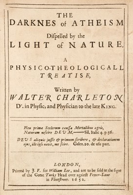 Lot 313 - Charleton (Walter), The Darknes of Atheism Dispelled by the Light of Nature