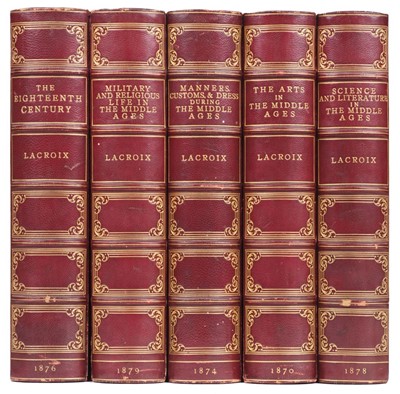 Lot 348 - Lacroix (Paul). The Arts in the Middle Ages, London: Chapman and Hall, 1870