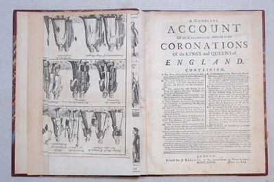 Lot 179 - Coronations. A complete account of the ceremonies observed in the coronations of the kings and queens of England, 1727