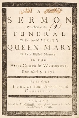 Lot 177 - Mary II. A Sermon Preached at the Funeral of Her late Majesty Queen Mary, 1695