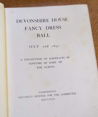 Lot 200 - Thomson (John). Devonshire House Fancy Dress Ball, July 2nd 1897, 1899
