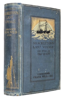 Lot 68 - Wild (Frank). Shackleton's Last Voyage, the story of the "Quest", 1st edition, 1923