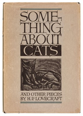 Lot 938 - Lovecraft (H.P.) Something About Cats and Other Pieces, 1st edition, 1949