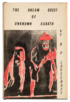 Lot 940 - Lovecraft (H.P.) The Dream Quest of the Unknown Kadath, 1955  & 1972