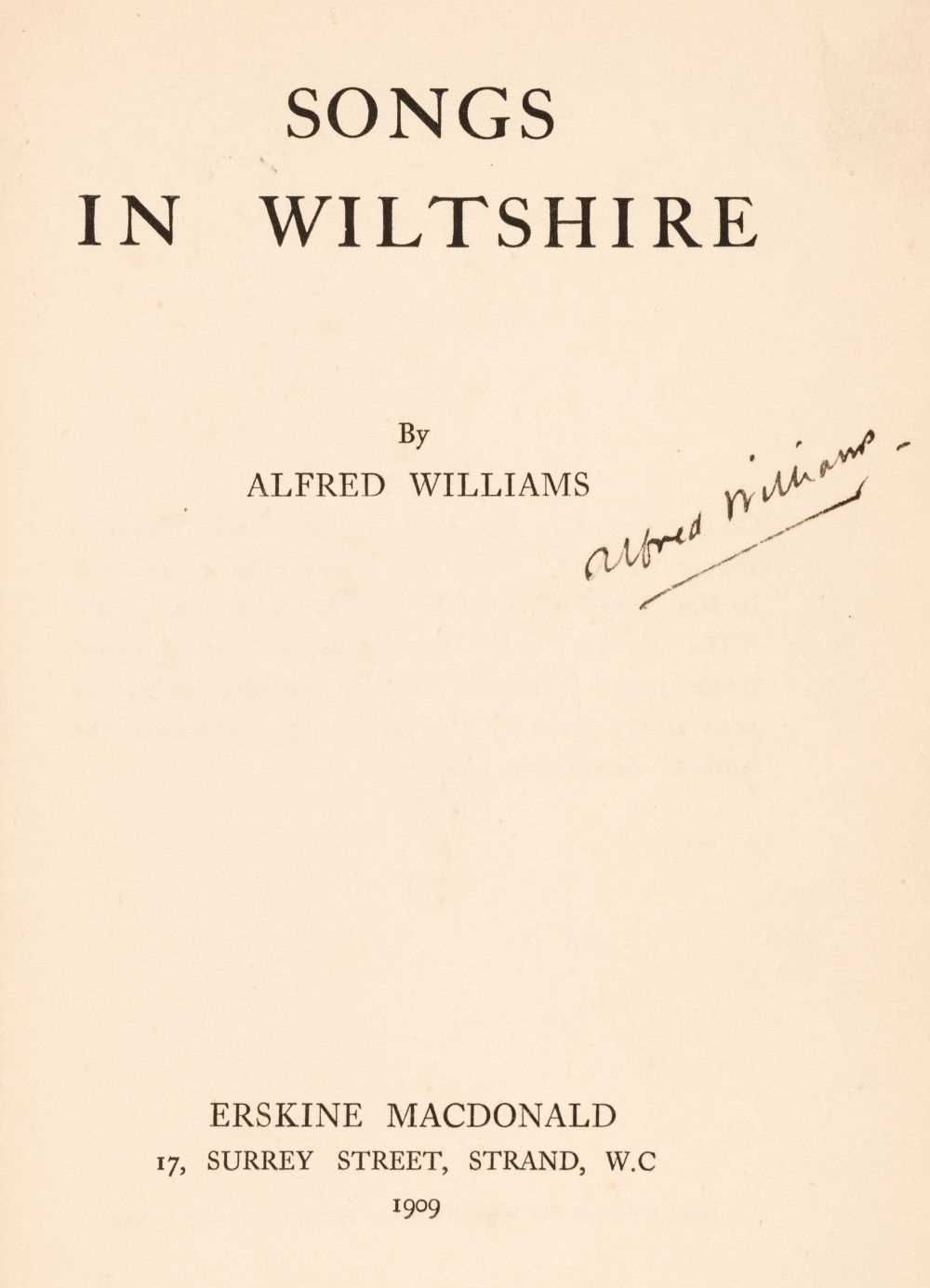 Lot 983 - Williams (Alfred). Songs in Wiltshire, 1st edition, 1909