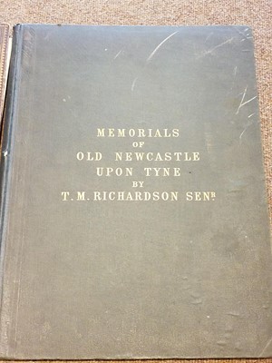 Lot 16 - Richardson (Thomas Miles). Memorials of old Newcastle upon Tyne, [1880]