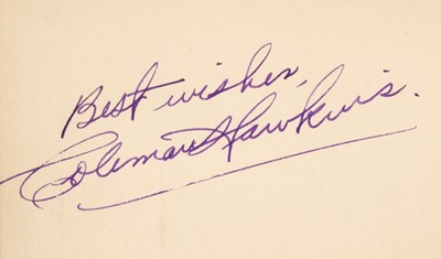 Lot 129 - Hawkins (Coleman, 1904-1969). Signed sentiment, 'Best wishes, Coleman Hawkins'