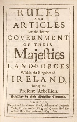 Lot 292 - Ireland. Rules and Articles for the better Government of their Majesties Land-Forces, 1691