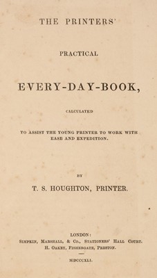 Lot 156 - 1841 Houghton (Thomas Shaw). The Printers' Practical Every-Day-Book, 1841