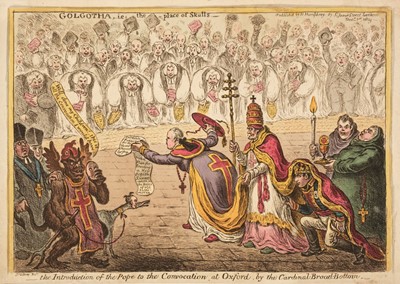 Lot 229 - Gillray (James). The Introduction of the Pope to the Convocation at Oxford..., H. Humphrey, 1809