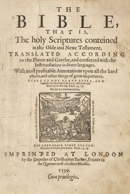 Lot 259 - Bible [English]. The Bible, that is the holy Scriptures..., 1599
