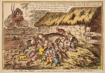 Lot 217 - Gillray (James). More Pigs than Teats..., H. Humphrey, March 5th 1806