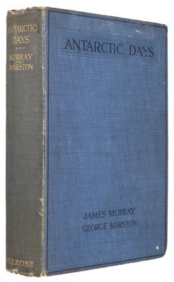 Lot 152 - Murray (James, George Marston). Antarctic Days, 1913