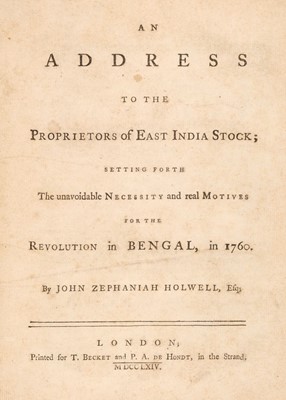 Lot 58 - Holwell (John Zephaniah). An Address to the Proprietors of East India Stock, 1764