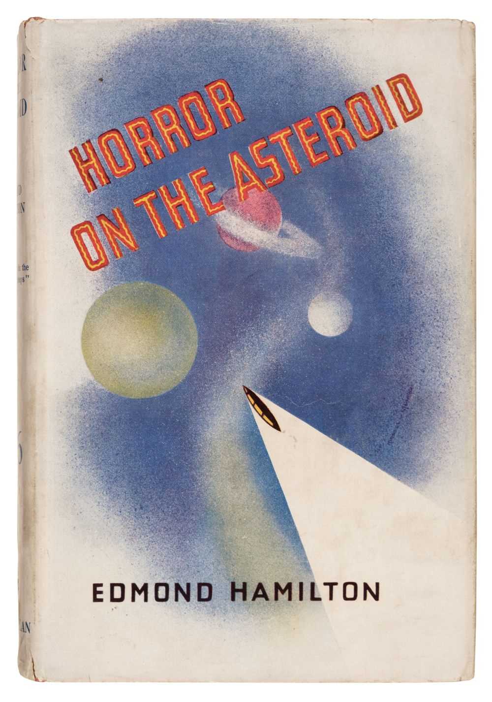 Lot 834 - 1936. Hamilton (Edmond). The Horror on the Asteroid, 1st edition, 1936