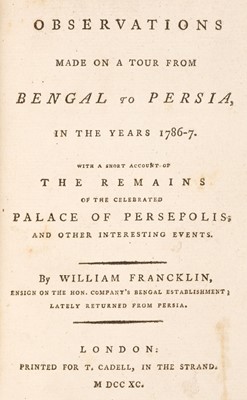 Lot 130 - Francklin (William). Observations made on a Tour from Bengal to Persia, 1790