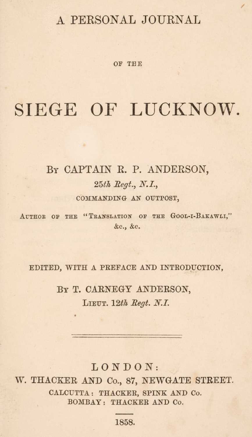 Lot 2 - Anderson (Captain R.P.) A Personal Journal of the Siege of Lucknow, 1858