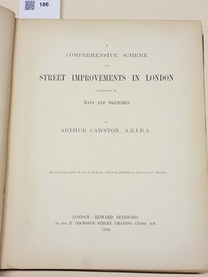 Lot 43 - Cawston (Arthur). A Comprehensive Scheme For Street Improvements in London, 1893