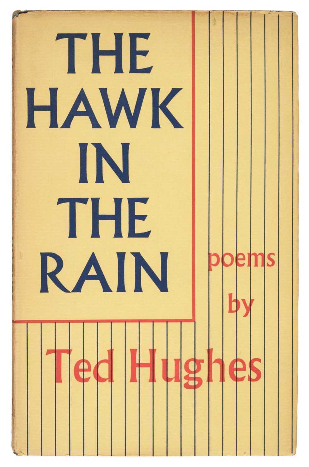 Lot 930 - Hughes (Ted) The Hawk in the Rain, 1st edition, 1957