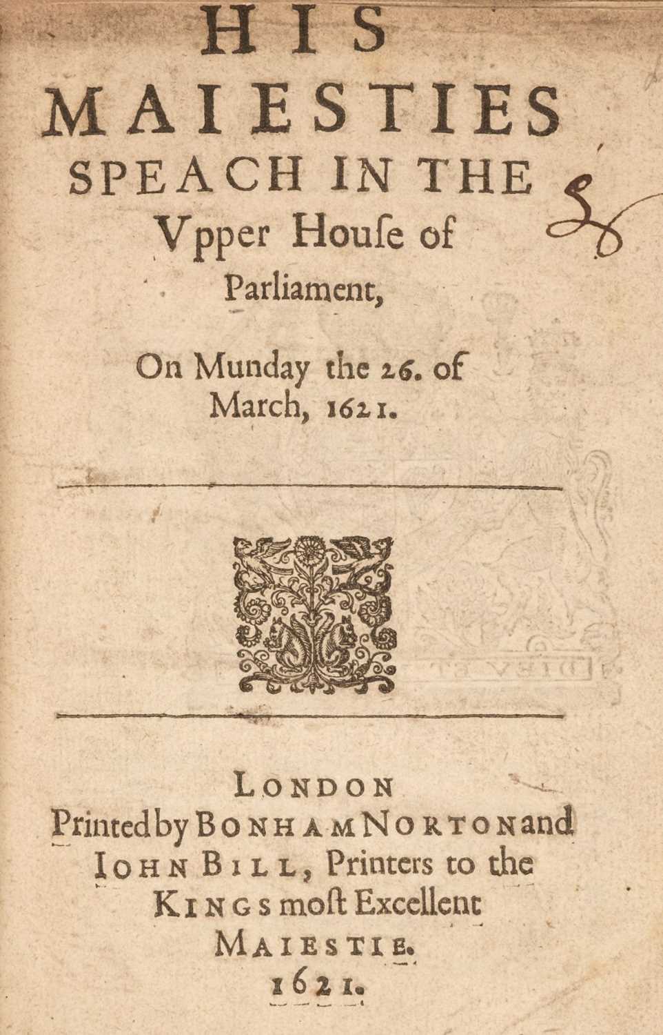 Lot 57 - James I. His Maiesties Speach in the Upper House of Parliament...., 1621