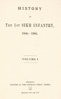 Lot 12 - 1st Sikh Infantry. History of the 1st Sikh Infantry..., 4 volumes, 1929