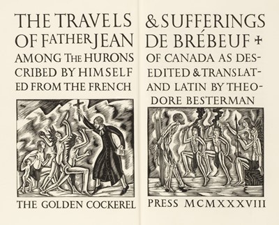 Lot 731 - Golden Cockerel Press. The Travels and Sufferings of Father Jean de Brebeuf, 1938