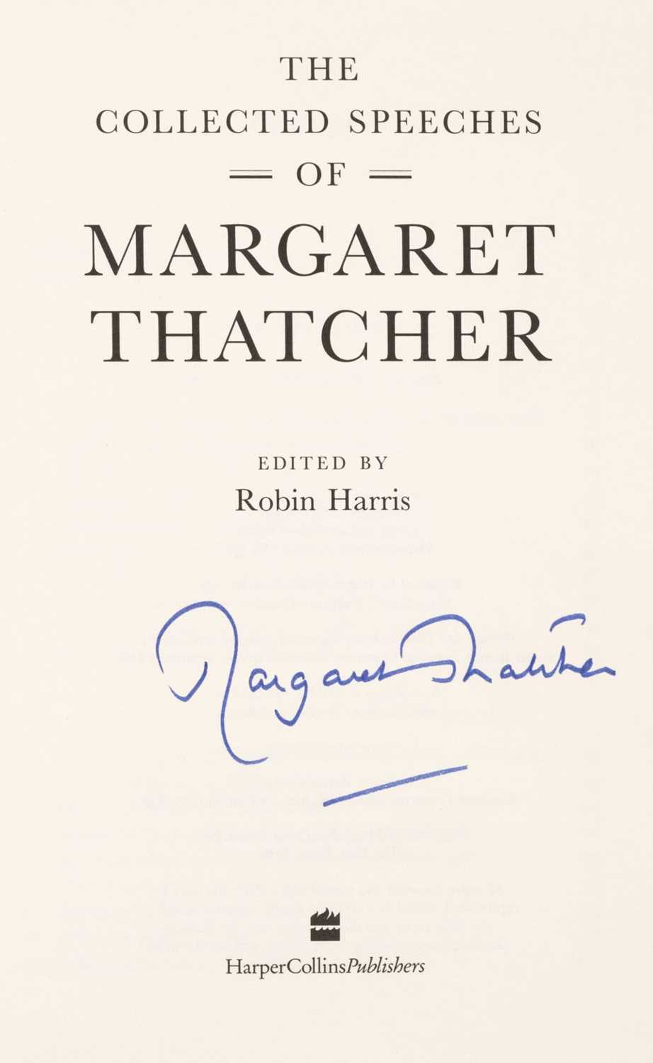 Lot 887 - 1997 Thatcher (Margaret). The Collected Speeches, 1st edition, 1997