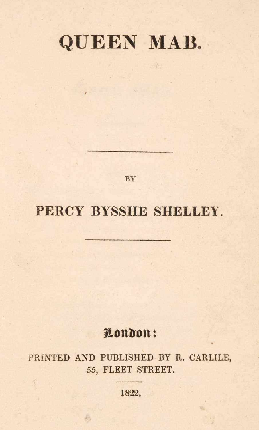 Lot 782 - 1822 Shelley (Percy Bysshe). Queen Mab, London: R. Carlile, 1822