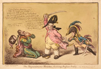 Lot 277 - Gillray (James). The Magnanimous Minister, chastising Prussian Perfidy, H. Humphrey, 1806