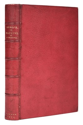 Lot 331 - O'Driscoll (W. Justin). A Memoir of Daniel Maclise, R. A., 1871