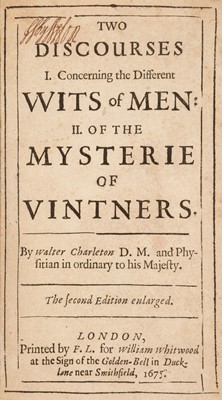 Lot 98 - Charleton (Walter). Of the Mysterie of Vintners, second edition enlarged, 1675