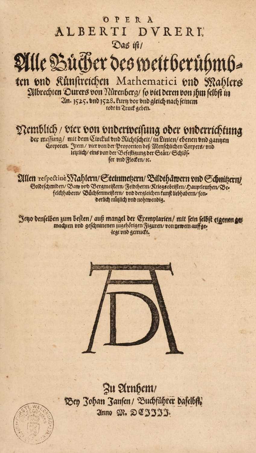 Lot 39 - Dürer (Albrecht). Opera Alberti Dureri, Arnhem: bey Johan Jansen, 1604