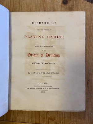 Lot 219 - Singer (Samuel Weller). Researches into the History of Playing Cards, 1st edition, 1816