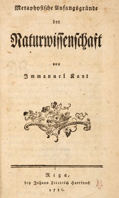 Lot 361 - Kant (Immanuel). Metaphysische Anfangsgrunde der Naturwissenschaft, 1786, 1st edition