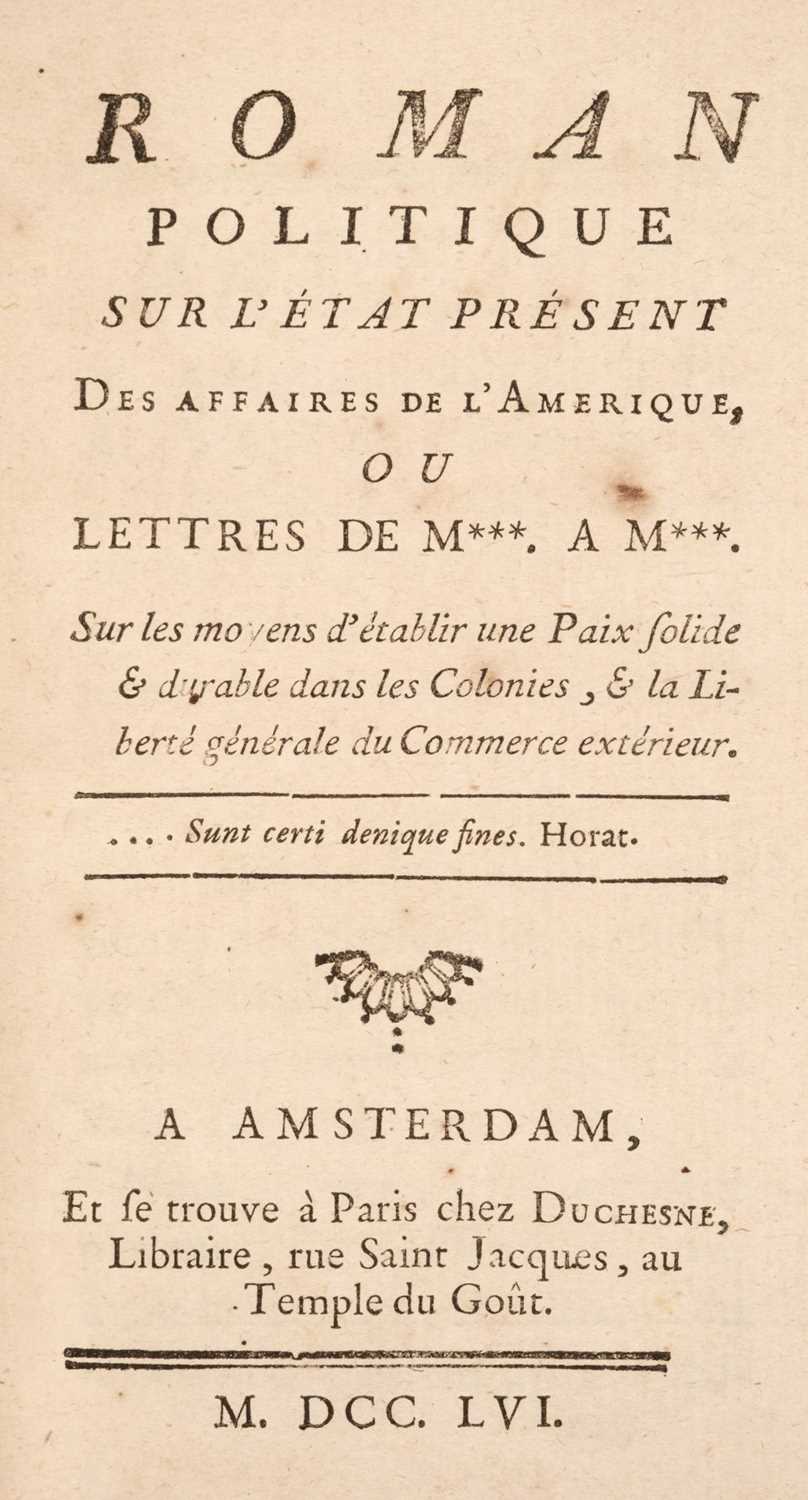 Lot 272 - Saintard (Pierre-Louis de). Roman politique sur l'état présent des affaires de l'Amérique, 1st ed, 1756