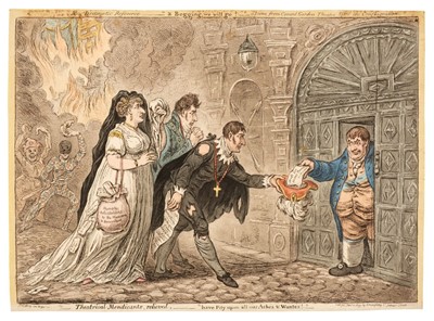 Lot 298 - Gillray (James). Theatrical Mendicants relieved..., H. Humphrey, Jany. 15th 1809