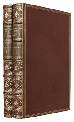 Lot 191 - Thornton (Thomas). A Sporting Tour through Various Parts of France, 2 volumes, 1806