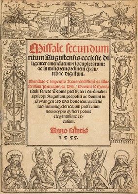 Lot 19 - Missal (Augsburg Use). Missale secundum ritum Augustensis ecclesie, Dillingen, 1555, folio