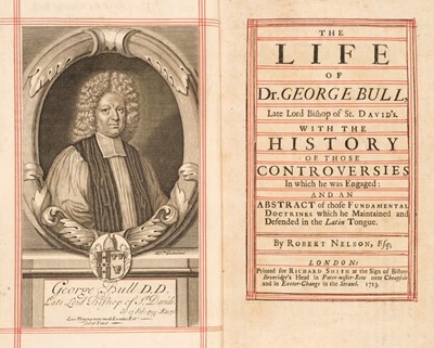 Lot 114 - Nelson (Robert). The Life of Dr. George Bull, Late Lord Bishop of St. David's..., 1713