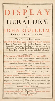 Lot 258 - Guillim (John). A Display of Heraldry, 6th edition, London: printed by T. W., 1724