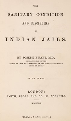 Lot 13 - Ewart (Joseph). The Sanitary Condition and Discipline of Indian Jails, 1st edition, 1860