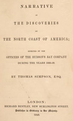 Lot 38 - Simpson (Thomas). Narrative of the Discoveries on the North Coast of America, 1843