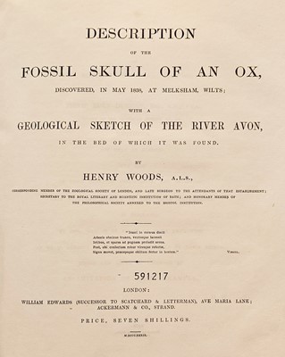 Lot 88 - Woods (Henry). Description of the fossil skull of an ox, discovered, in May 1838, at Melksham, 1839