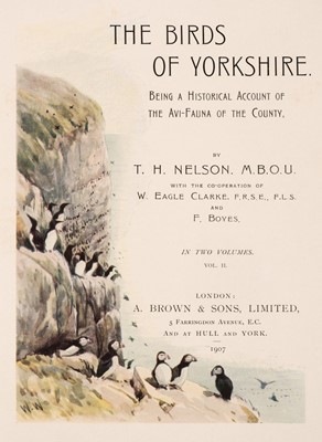 Lot 126 - Nelson (Thomas H.). The Birds of Yorkshire, 1907