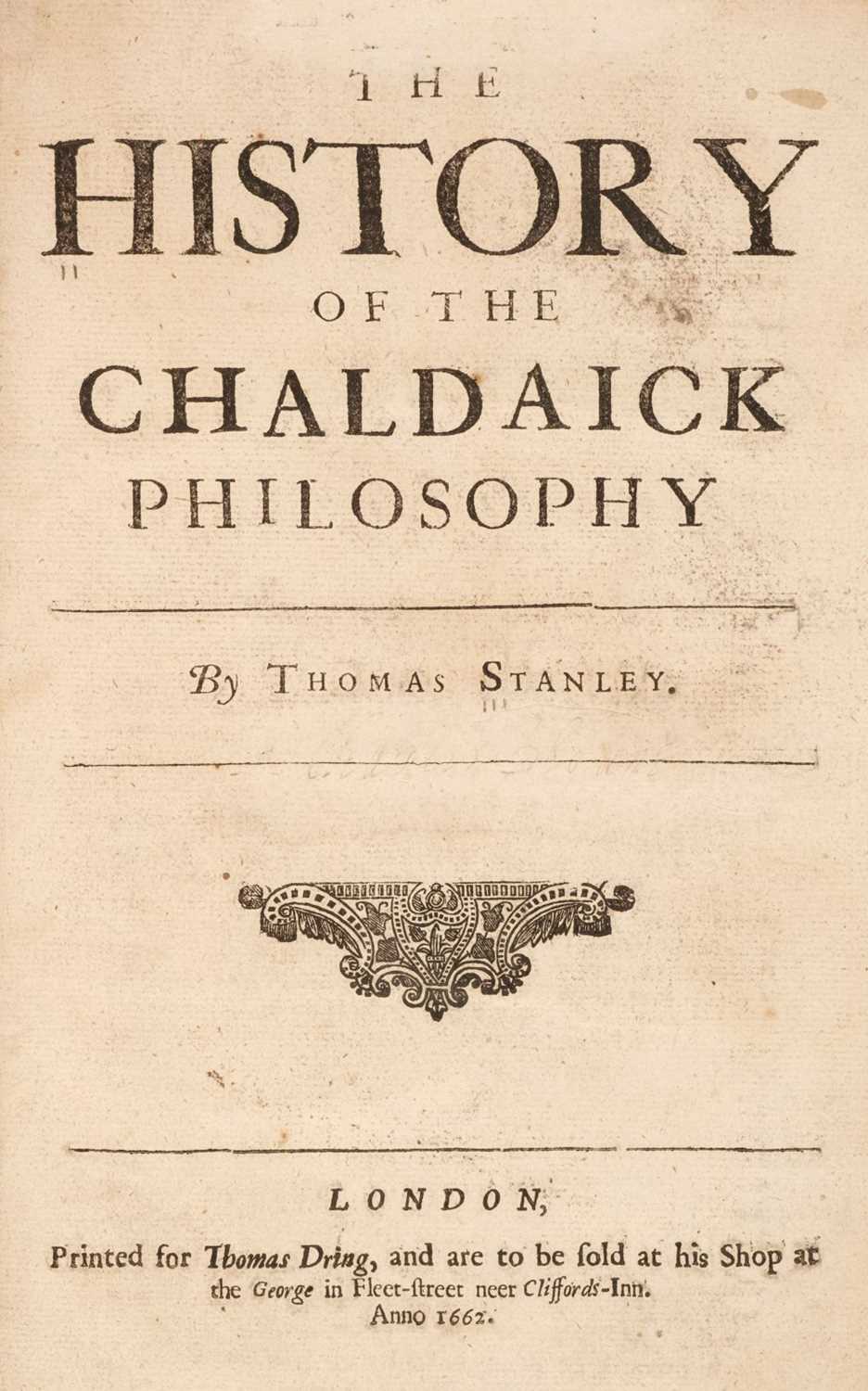 Lot 345 - Stanley (Thomas). The History of the Chaldaick Philosophy, 1662