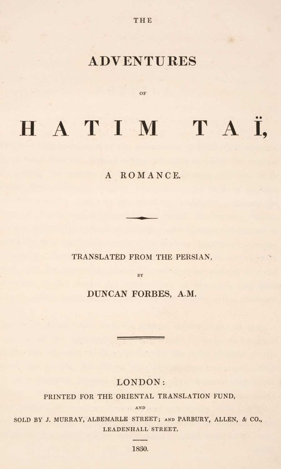 Lot 13 - Forbes (Duncan, translator). The Adventures of Hatim Tai, 1830